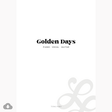 Load image into Gallery viewer, GOLDEN DAYS (SHEET MUSIC)