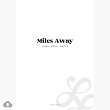 Load image into Gallery viewer, MILES AWAY (SHEET MUSIC)
