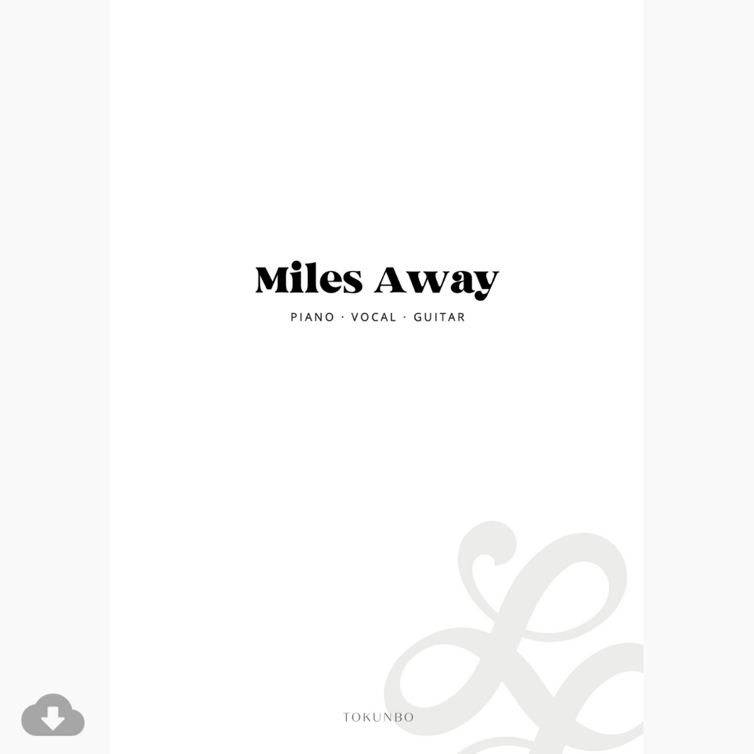 MILES AWAY (SHEET MUSIC)