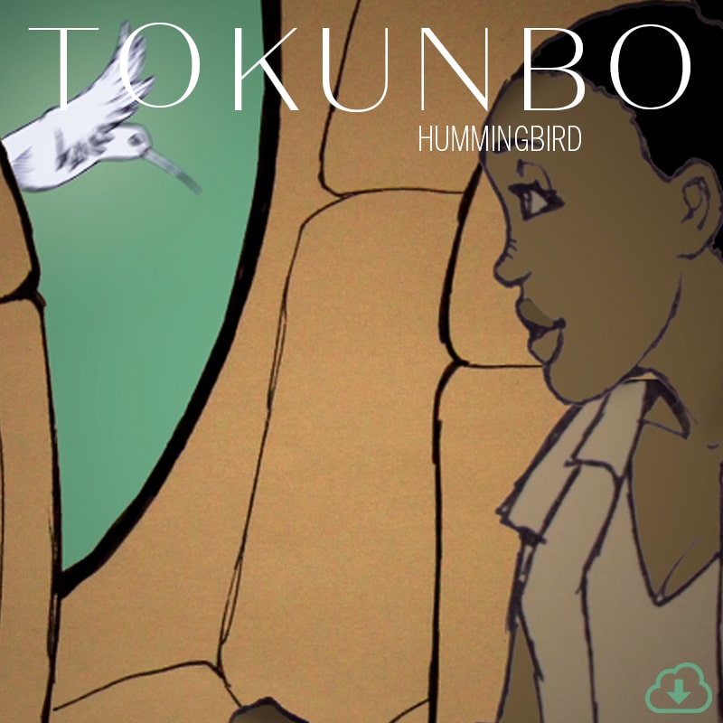 Cover for TOKUNBO's Single 'Hummiingbird' containing title & download icon